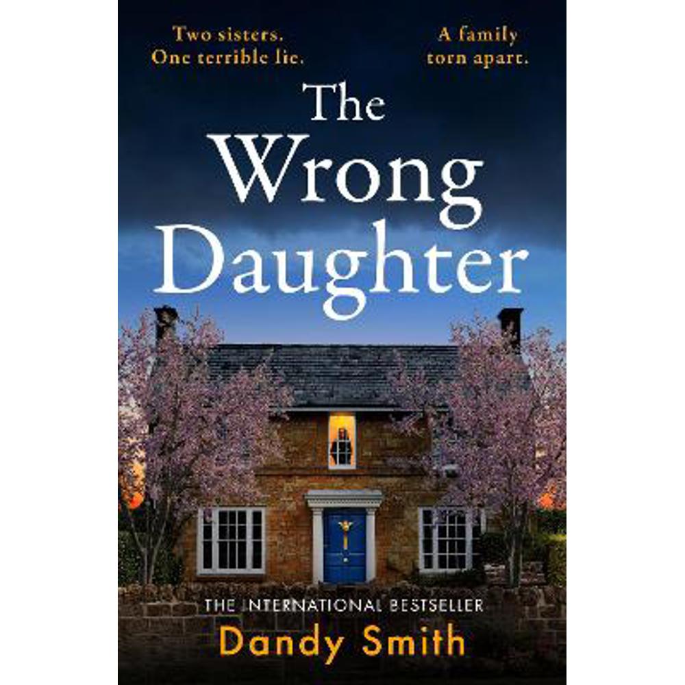 The Wrong Daughter: The jaw-dropping international SENSATION with a killer twist by Dandy Smith (Paperback)